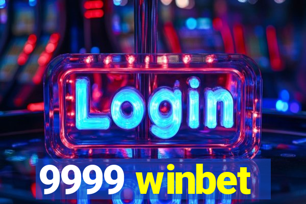 9999 winbet